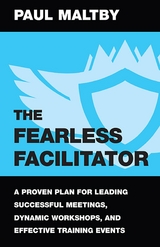 Fearless Facilitator -  Paul J Maltby