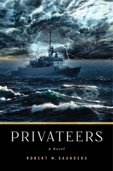 Privateers -  Robert Saunders