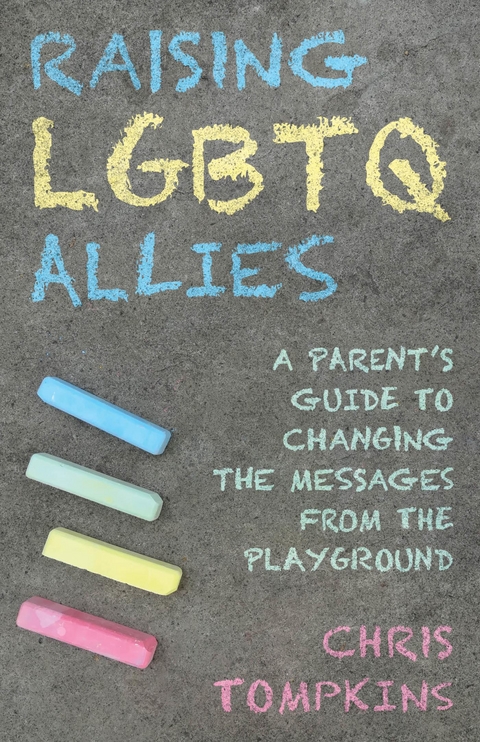 Raising LGBTQ Allies -  Chris Tompkins