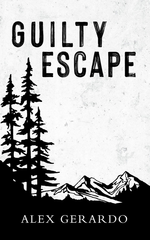 Guilty Escape -  Alex Gerardo