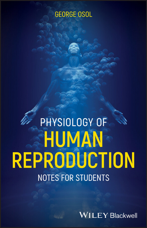 Physiology of Human Reproduction -  George Osol