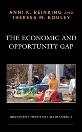 Economic and Opportunity Gap -  Theresa M. Bouley,  Anni K. Reinking