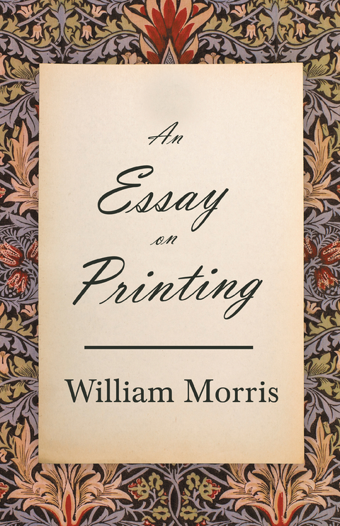 Essay on Printing -  William Morris