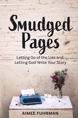 Smudged Pages -  Aimee Fuhrman