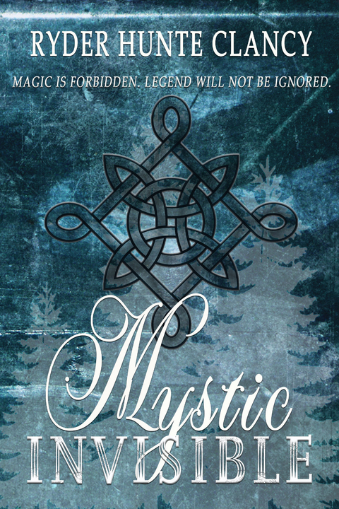 Mystic Invisible - Ryder Hunte Clancy