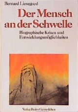 Der Mensch an der Schwelle - Bernardus C Lievegoed