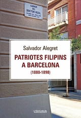 Patriotes filipins a Barcelona (1880-1898) - Salvador Alegret