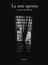 La sete spenta - Luigi Salerno