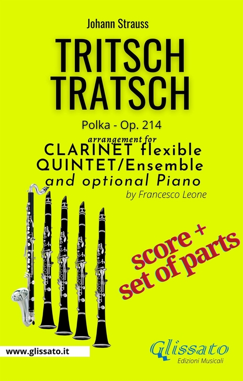 Tritsch Tratsch - Clarinet flexible Quintet + opt.piano (score & parts) - Johann Strauss