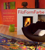 FilzFormFarbe - Beatriz Schaaf-Giesser