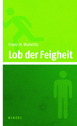 Lob der Feigheit - Franz M. Wuketits