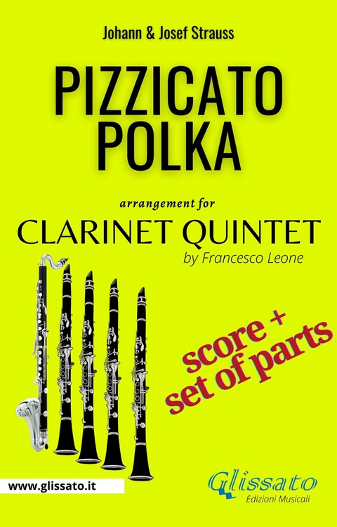 Clarinet Quintet score of "Pizzicato Polka" - Johann Strauss Junior, Josef Strauss, a cura di Francesco Leone