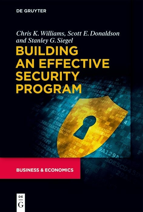 Building an Effective Security Program -  Chris Williams,  Scott Donaldson,  Stanley Siegel