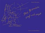 Das Brünnlein singt und saget - Künstler, Alois