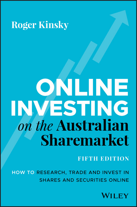 Online Investing on the Australian Sharemarket -  Roger Kinsky