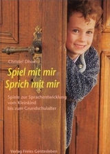 Spiel mit mir - Sprich mit mir - Christel Dhom