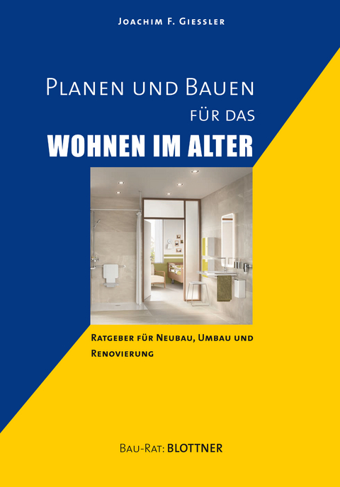 Planen und Bauen für das Wohnen im Alter - Joachim F. Giessler