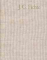 Johann Gottlieb Fichte: Gesamtausgabe / Reihe II: Nachgelassene Schriften. Band 4 Supplement: Ernst Platners ›Philosophische Aphorismen‹, Leipzig 1793 - Ernst Platner