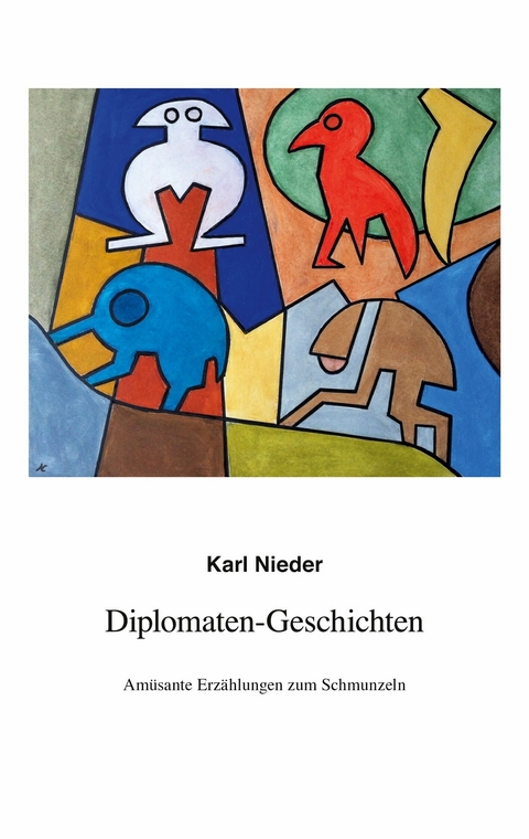 Diplomaten-Geschichten -  Karl Nieder