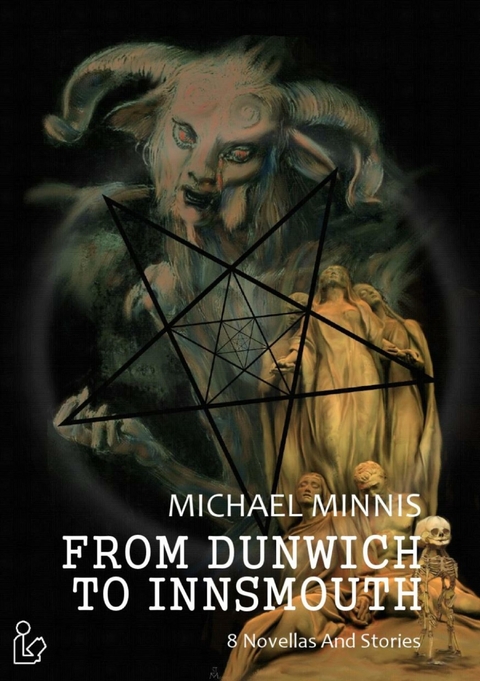 FROM DUNWICH TO INNSMOUTH - Michael Minnis