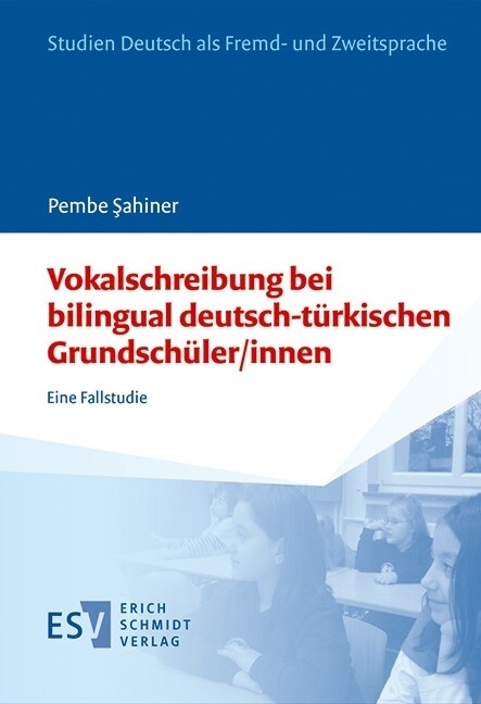 Vokalschreibung bei bilingual deutsch-türkischen Grundschüler/innen -  Pembe Sahiner