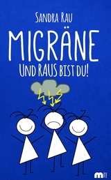 Migräne - Sandra Rau