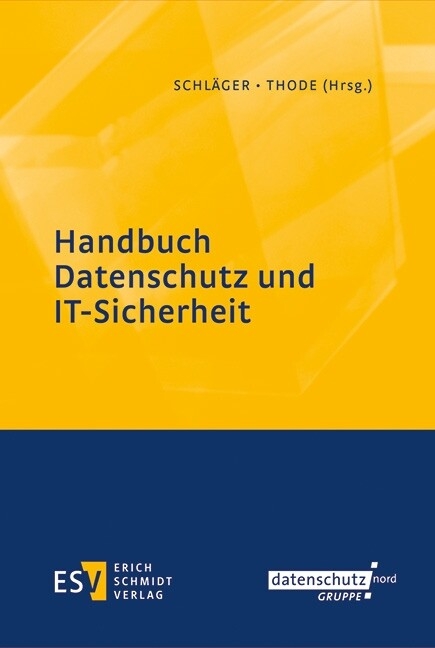 Handbuch Datenschutz und IT-Sicherheit - 
