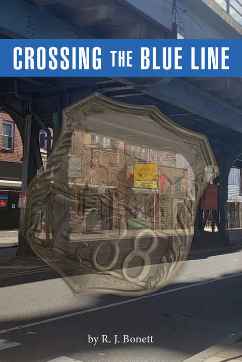 Crossing the Blue Line -  Ronald Bonett