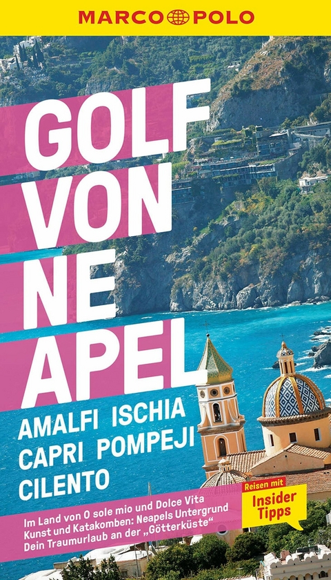 MARCO POLO Reiseführer E-Book Golf von Neapel, Amalfi, Ischia, Capri, Pompeji, Cilento -  Bettina Dürr,  Stefanie Sonnentag