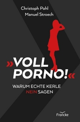 Voll Porno! -  Christoph Phal,  Manuel Stroech