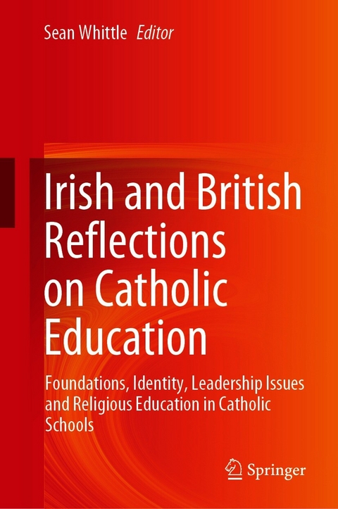 Irish and British Reflections on Catholic Education - 