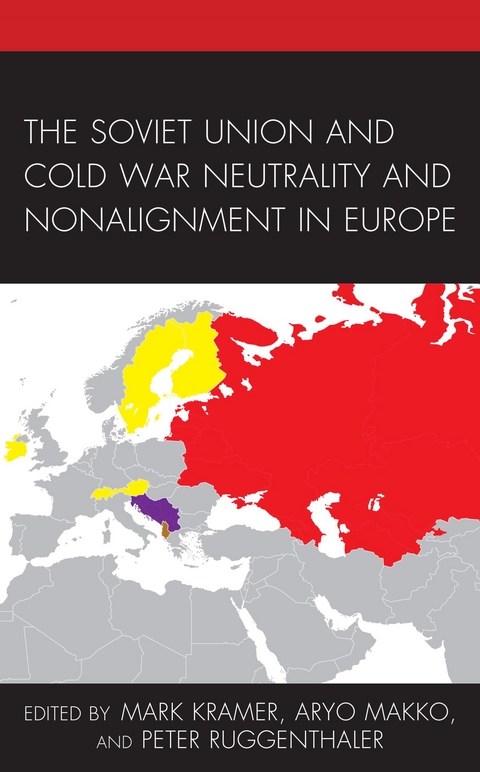 Soviet Union and Cold War Neutrality and Nonalignment in Europe - 