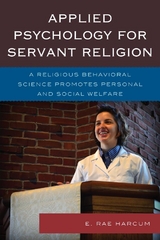 Applied Psychology for Servant Religion -  E. Rae Harcum