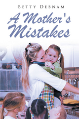 Mother's Mistakes -  Betty Debnam