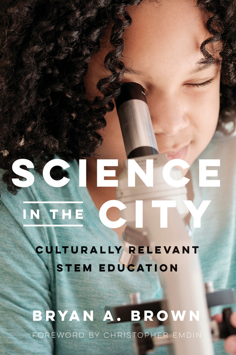 Science in the City -  Bryan A. Brown