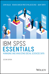IBM SPSS Essentials -  John T. Kulas,  Renata Garcia Prieto Palacios Roji,  Adam M. Smith