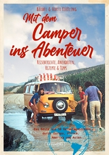 Mit dem Camper ins Abenteuer - Bärbel Kießling, Horst Kießling