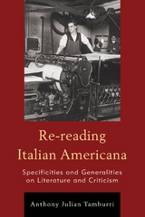 Re-reading Italian Americana -  Anthony Julian Tamburri