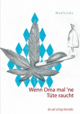 Wenn Oma mal `ne Tüte raucht - Wolfgang Wallenda, Matthias Wallenda