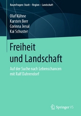Freiheit und Landschaft - Olaf Kühne, Karsten Berr, Corinna Jenal, Kai Schuster