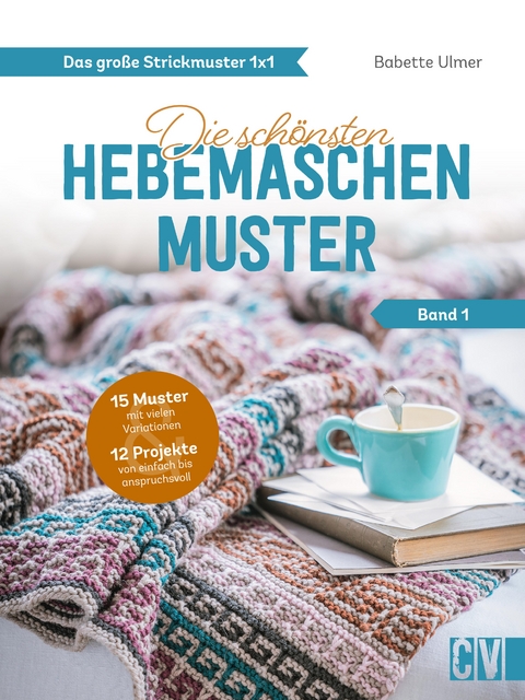 Das große Strickmuster 1x1 - Babette Ulmer