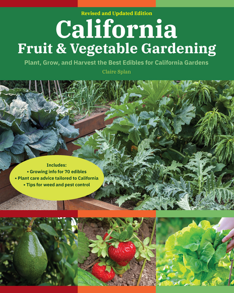 California Fruit & Vegetable Gardening, 2nd Edition - Claire Splan