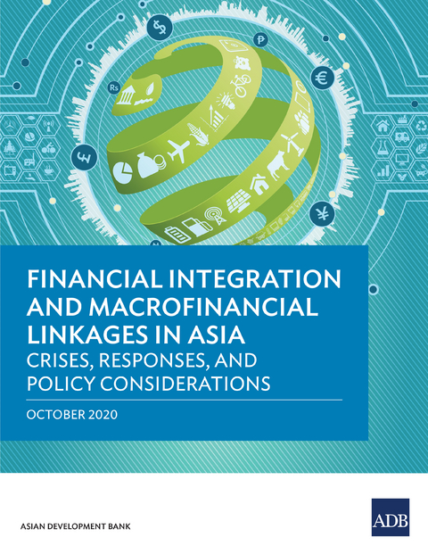 Financial Integration and Macrofinancial Linkages in Asia -  Asian Development Bank