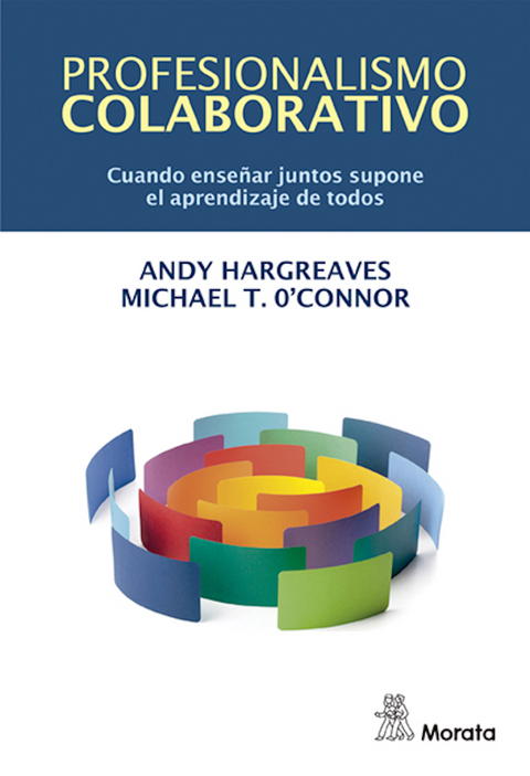 Profesionalismo colaborativo - Andy Hargreaves, Michael T. O'Connor