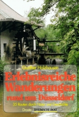 Erlebnisreiche Wanderungen rund um Düsseldorf - Gunther Holzhausen