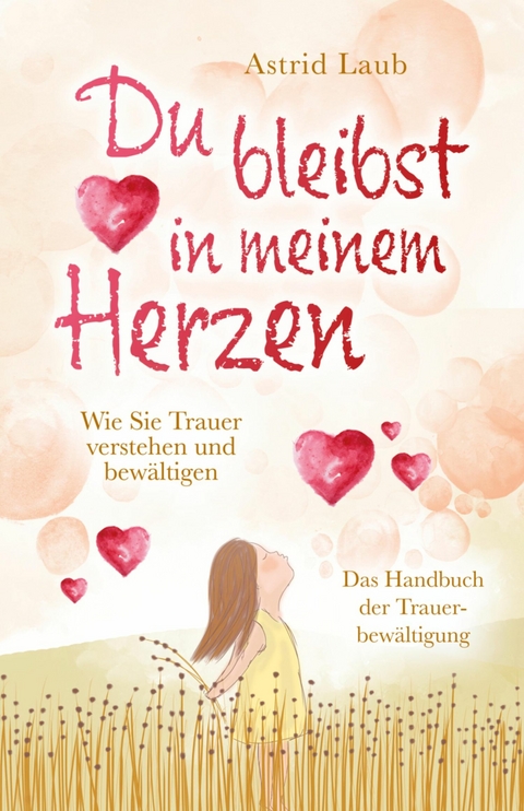 Du bleibst in meinem Herzen - Astrid Laub