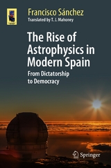 The Rise of Astrophysics in Modern Spain - Francisco Sánchez