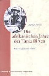 Die afrikanischen Jahre der Tania Blixen - Ahrens, Helmut