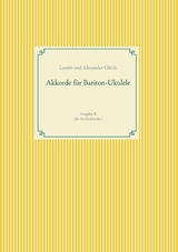 Akkorde für Bariton-Ukulele (G-Stimmung) - Alexander Glück, Laurin Glück