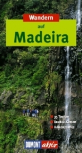 Wandern auf Madeira - Harald Pittracher